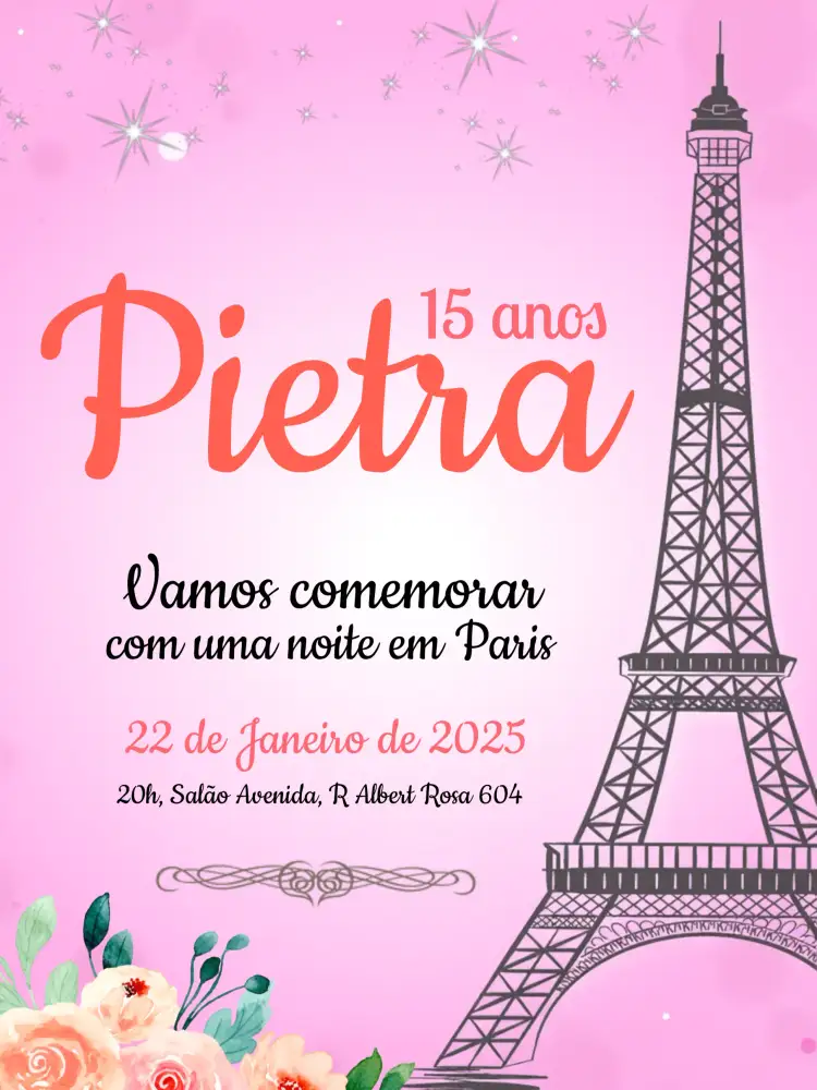 Convite 15 Anos Paris Torre – tema 15 anos elegante, floral, moderno, rosa e preto, Paris, festivo