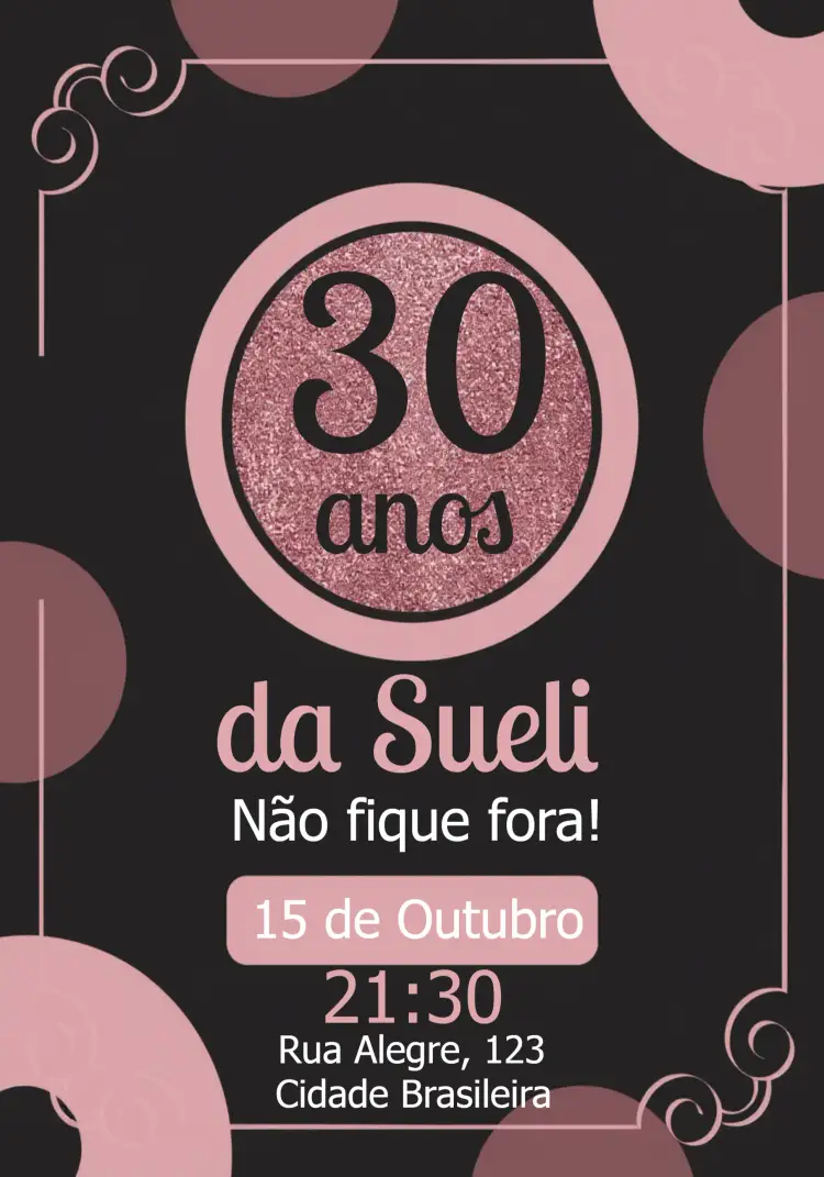 Convite 30 Anos Glitter Preto – tema 15 anos glitter, preto, rose gold, elegante, moderno, sofisticado
