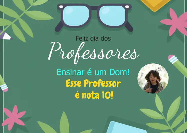 Cartão Dia Dos Professores Com Foto Escola