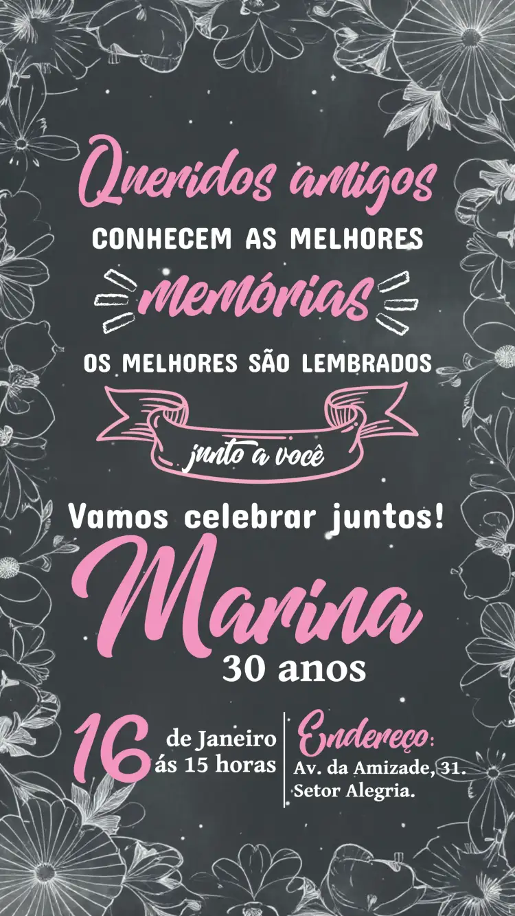 Convite Chalkboard Bons Amigos - Rosa Floral – tema Aniversário floral, chalkboard, rosa, moderno, feminino, alegre