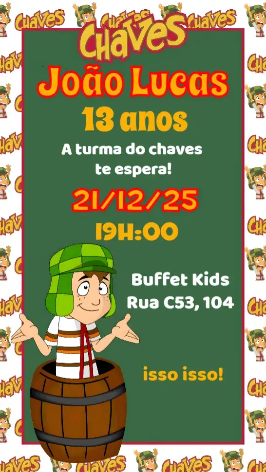 Convite Chaves – tema Aniversário Infantil colorido, divertido, infantil, vibrante, temático, alegre