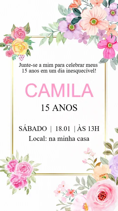 Convite Convite Aniversário 15 Anos Floral – tema 15 anos floral, romântico, colorido, moderno, elegante, feminino