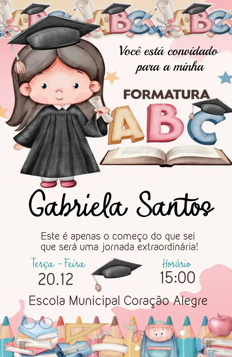 Convite Formatura Menina Rosa - Infantil Abc Pré – tema Formatura rosa, infantil, lúdico, delicado, colorido, alegre