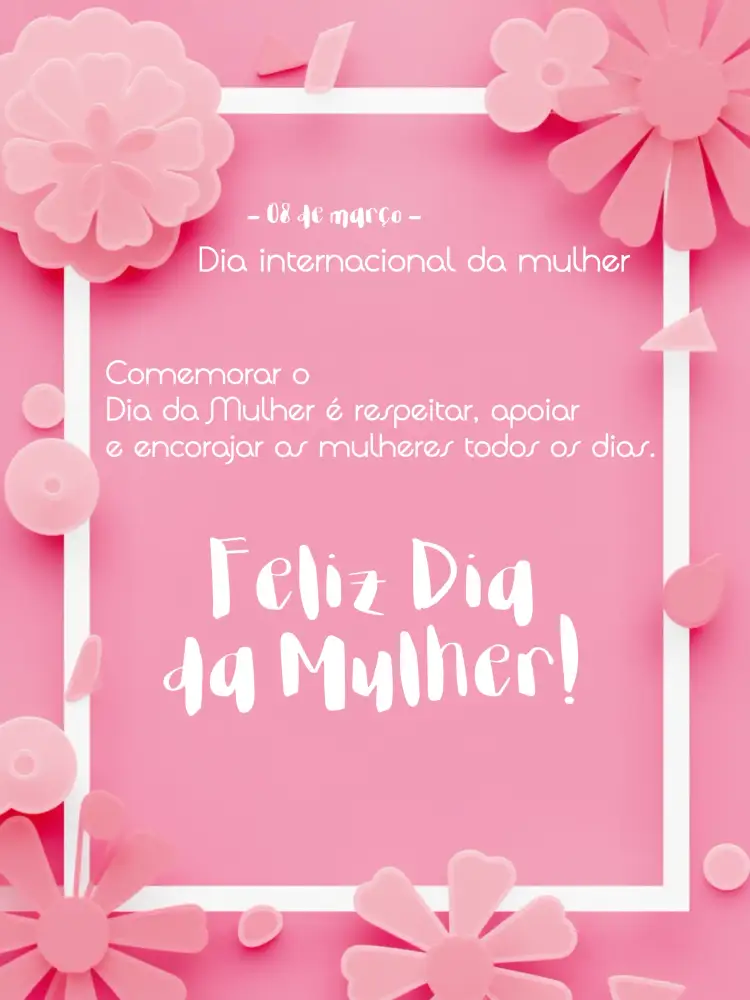 Convite Post Dia Internacional Da Mulher Felicitações – tema Mais pesquisados floral, rosa, elegante, moderno, feminino, colorido