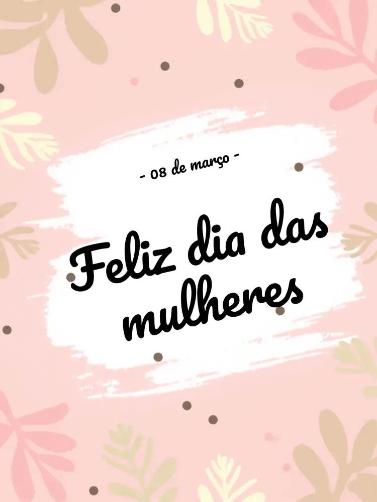 Convite Post Dia Internacional Da Mulher Flor – tema Mais pesquisados floral, romântico, moderno, colorido, delicado, feminino