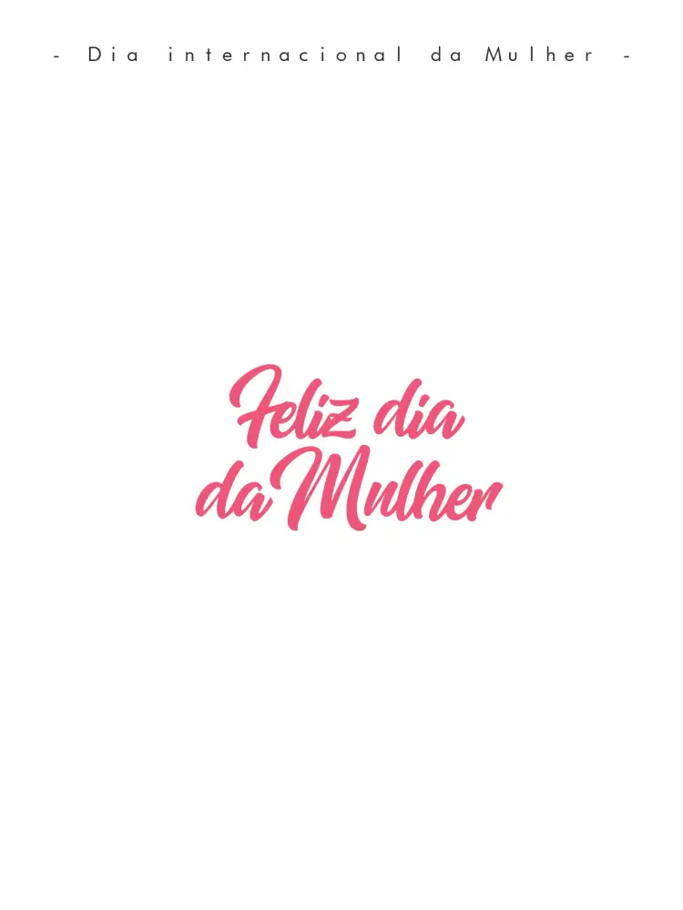 Convite Post Dia Internacional Da Mulher Rosa – tema Mais pesquisados rosa, floral, moderno, elegante, feminino, colorido