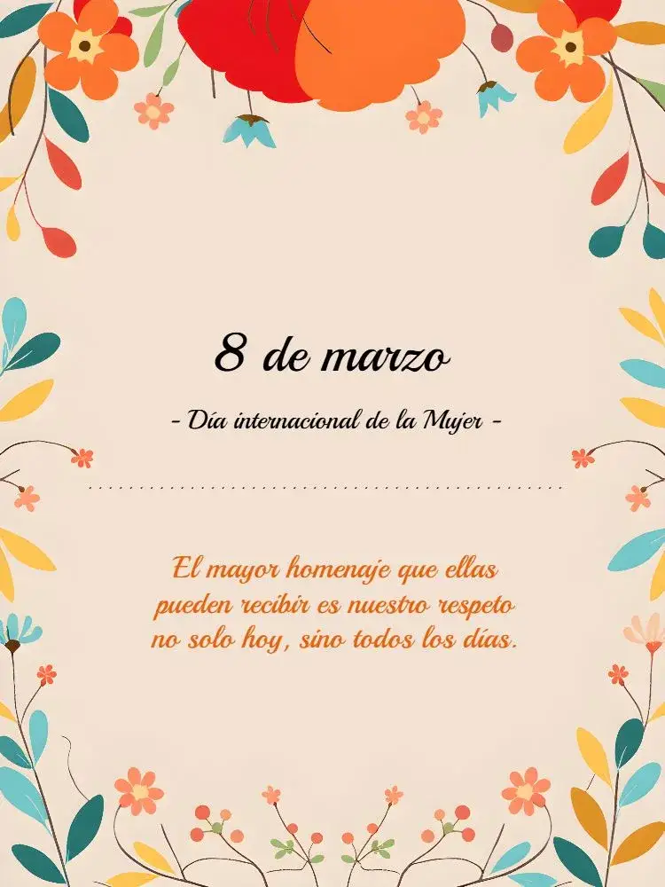 Invitación Publicación Día Internacional De La Mujer Flores – tema Más buscados floral, romántico, moderno, colorido, femenino